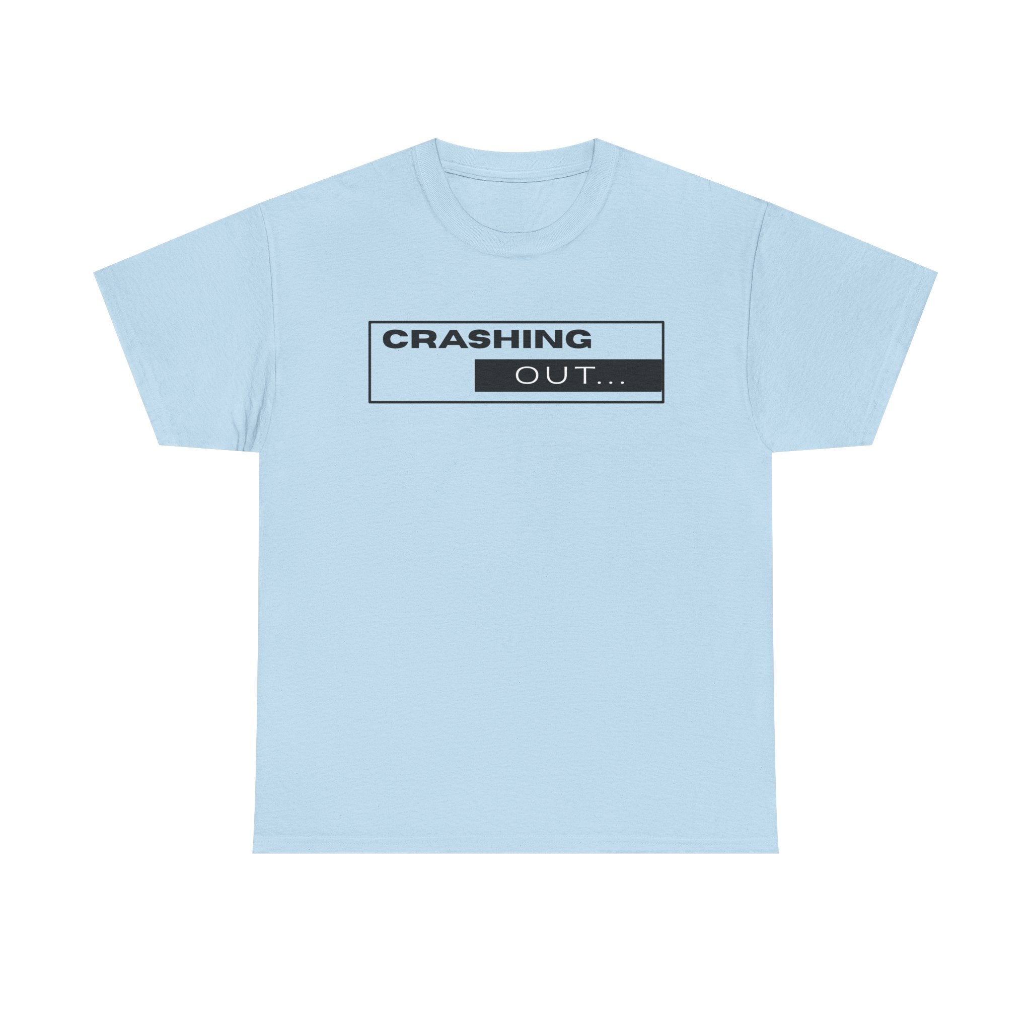Crashing Out T-Shirt — Minimal Loading Bar Graphic Tee