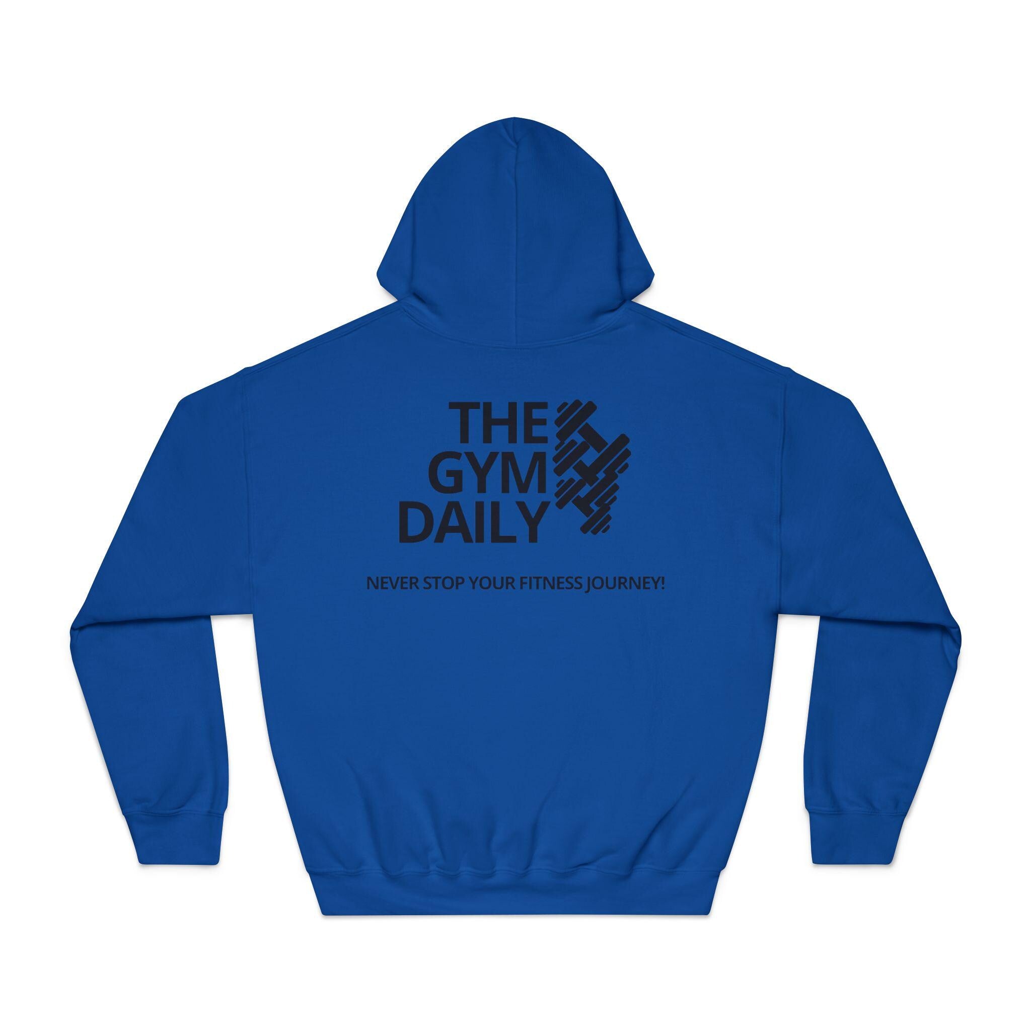 The Gym Daily Hoodie – "Never Stop Your Fitness Journey" Fitness Hooded Sweatshirt
